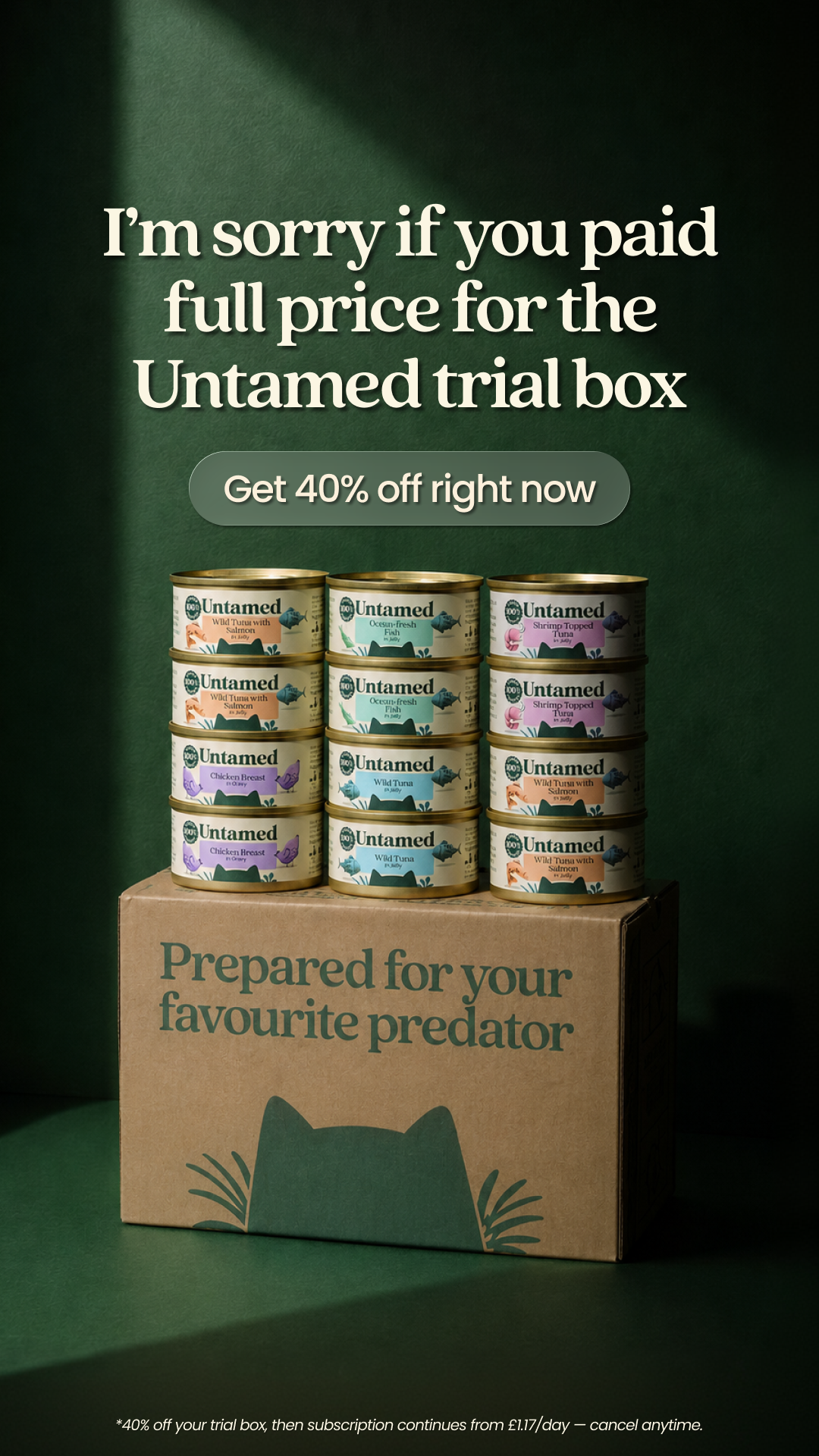 Untamed ad: Grab Your £7 Trial Box Today! 😻
