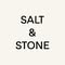 SALT & STONE